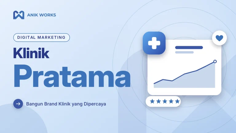 Digital Marketing Klinik Pratama untuk Memperluas Jangkauan | AWORA