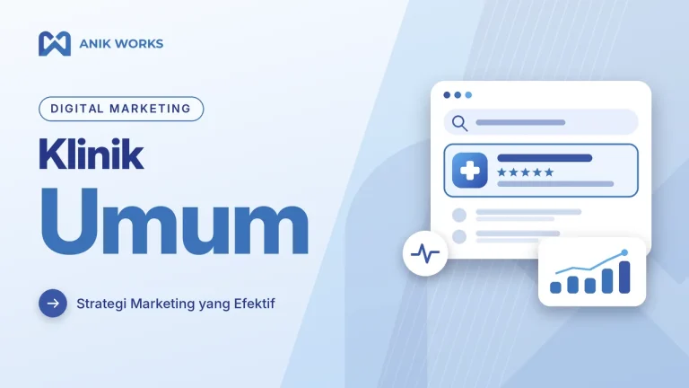 Digital Marketing Klinik Umum untuk Meningkatkan Visibilitas | AWORA