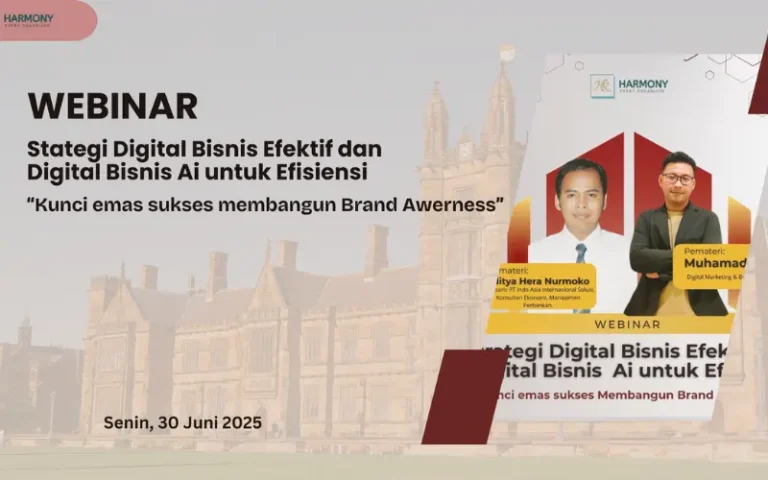 Webinar Harmony Event Organizer: Strategi Digital Marketing, Bisnis Efektif & AI untuk Efisiensi