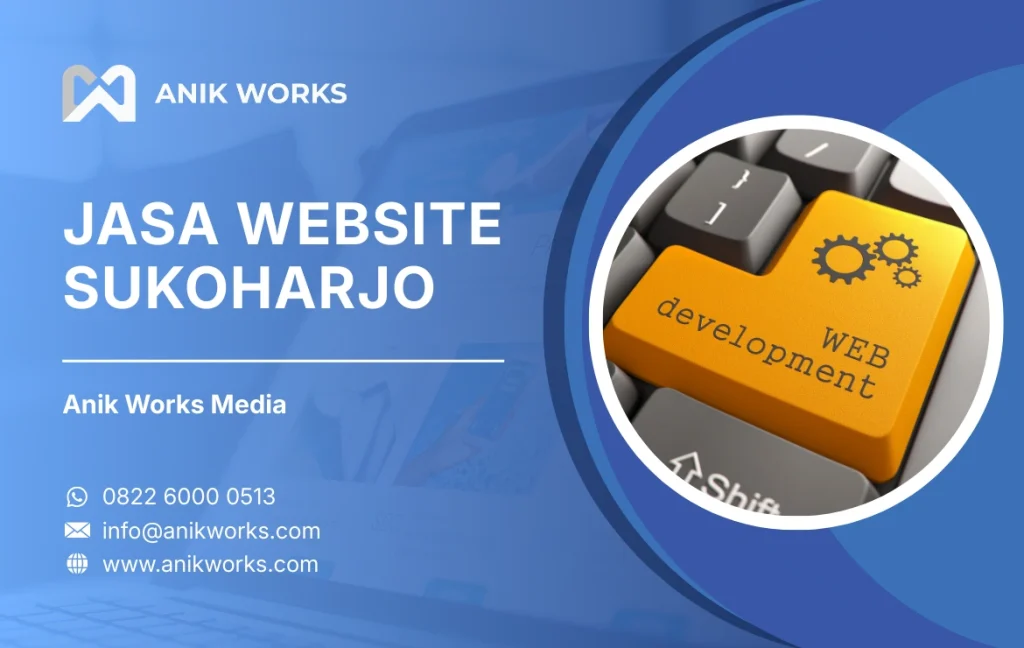 Jasa Website Sukoharjo Anik Works Media