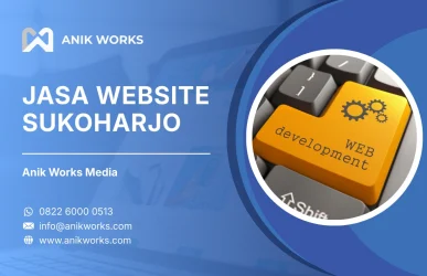 Jasa Website Sukoharjo Anik Works Media