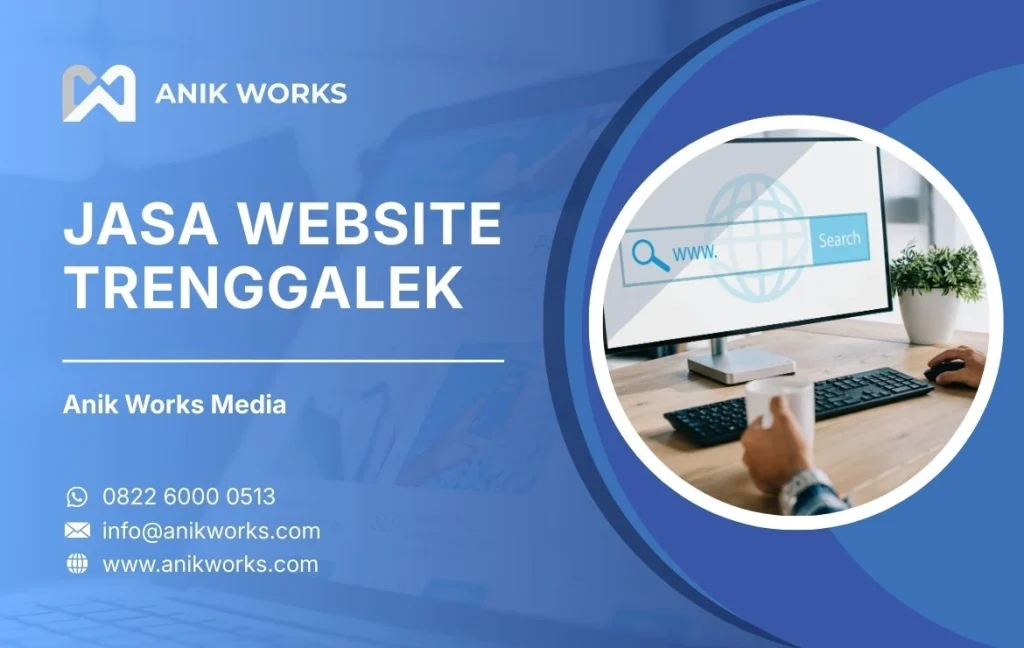 Jasa Website Trenggalek Anik Works Media