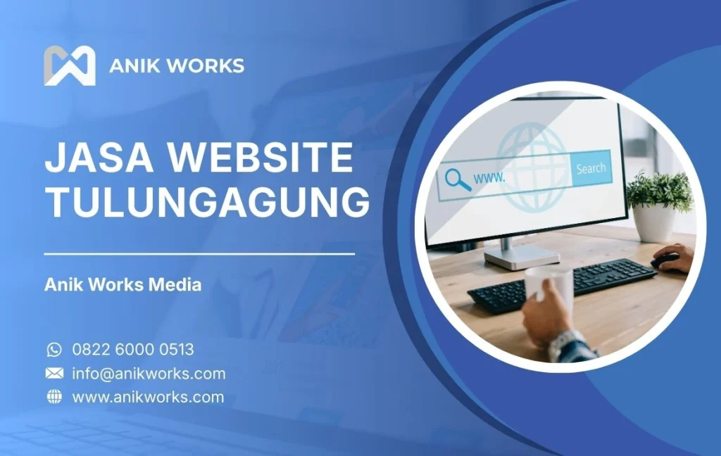Jasa Website Tulungagung Anik Works Media