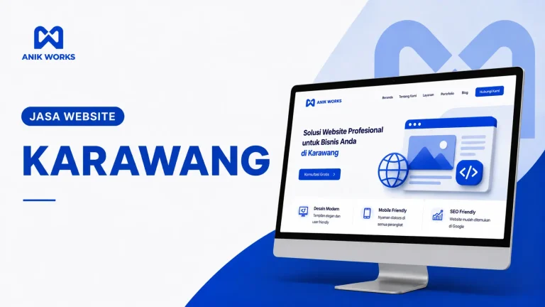 Jasa Website Karawang Berpengalaman dengan Desain Eksklusif