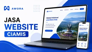 Jasa Website Ciamis untuk Bangun Citra Profesional Bisnis Anda